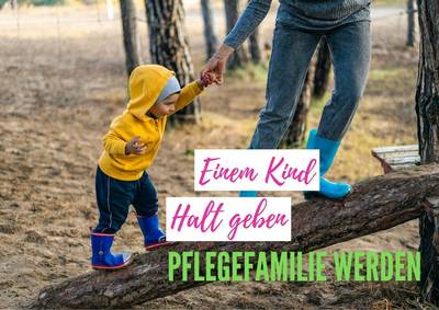 Pflegefamilie werden