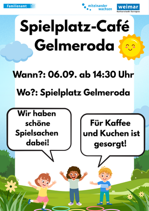 DAs Bild zeigt ein Plakat des Spielplatzcafés Gelmeroda.