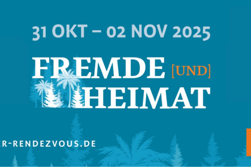 »Fremde [und] Heimat«
